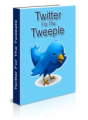 Twitter For The Tweeple - PLR